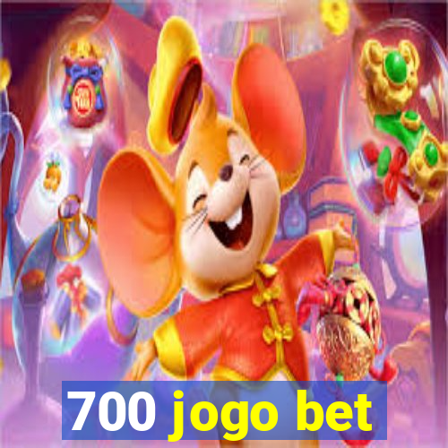 700 jogo bet